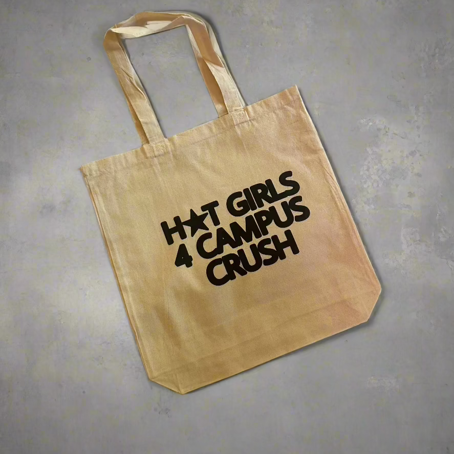 Hot Girls 4 Campus Crush Tote Bag